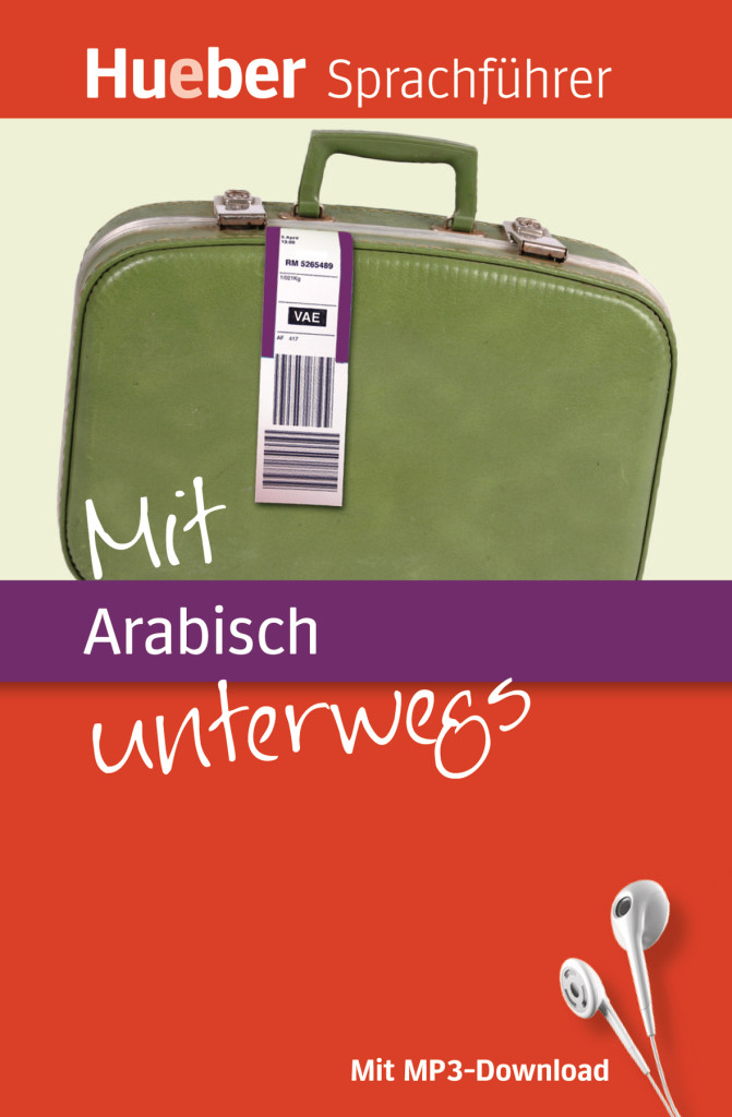Mit Arabisch unterwegs – Sprachführer