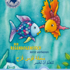 Der Regenbogenfisch lernt verlieren – Deutsch–Arabisch