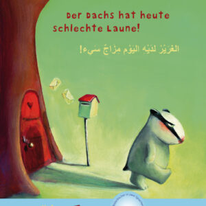 Der Dachs hat heute schlechte Laune – Deutsch–Arabisch