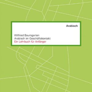 Arabisch im Geschäftskontakt – mit Audio-CD
